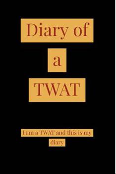 Paperback Diary of a TWAT Book