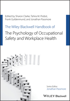Paperback The Wiley Blackwell Handbook of the Psychology of Occupational Safety and Workplace Health Book