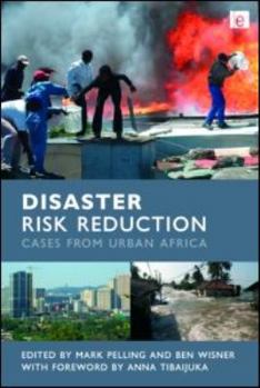 Hardcover Disaster Risk Reduction: Cases from Urban Africa Book