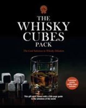 Paperback The Whisky Cubes Pack: The Cool Solution to Whisky Dilution [With Granite Cubes] Book
