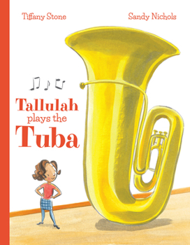 Hardcover Tallulah Plays the Tuba Book