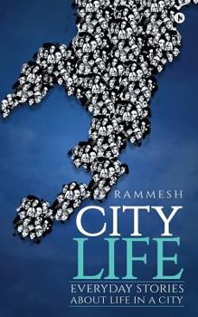 Paperback City Life: Everyday Stories about Life in a City Book