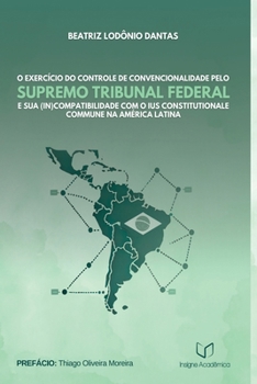 Paperback O Exercício Do Controle De Convencionalidade Pelo Supremo T [Portuguese] Book