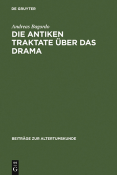Hardcover Die antiken Traktate über das Drama [German] Book