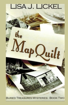 The Map Quilt - Book #2 of the Buried Treasure