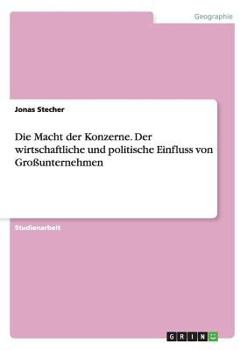 Paperback Die Macht der Konzerne. Der wirtschaftliche und politische Einfluss von Großunternehmen [German] Book