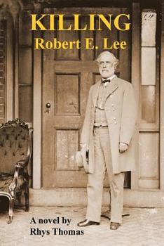 Paperback KILLING Robert E. Lee Book