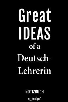 Notizbuch für Deutsch-Lehrer / Deutsch-Lehrerin: Originelle Geschenk-Idee [120 Seiten liniertes blanko Papier] (German Edition)