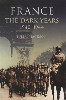Paperback France the Dark Years 1940-1944 Book