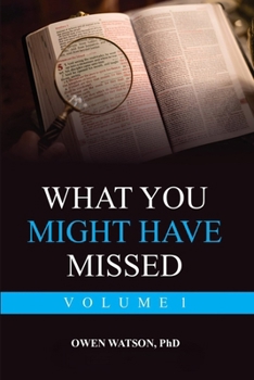 Paperback What You Might Have Missed: Volume 1 Book