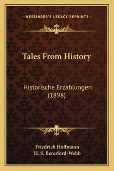 Paperback Tales From History: Historische Erzahlungen (1898) Book