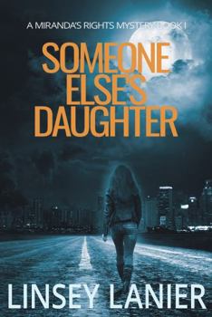 Paperback Someone Else's Daughter: Book I (A Miranda's Rights Mystery) Book