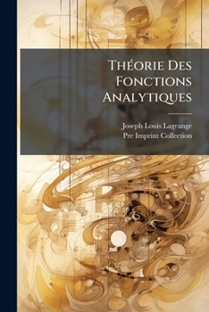 ThÃ(c)orie Des Fonctions Analytiques (French Edition)