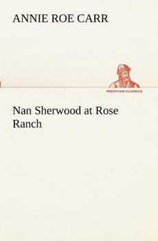 Paperback Nan Sherwood at Rose Ranch Book