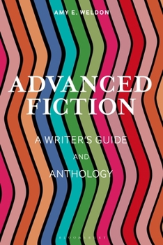 Paperback Advanced Fiction: A Writer's Guide and Anthology Book