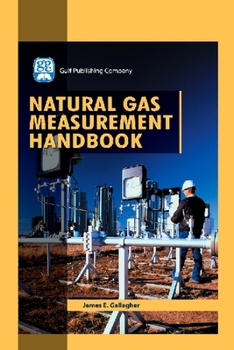 Hardcover Natural Gas Measurement Handbook Book