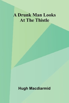 Paperback A drunk man looks at the thistle Book