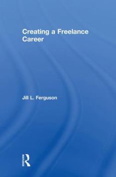 Hardcover Creating a Freelance Career Book