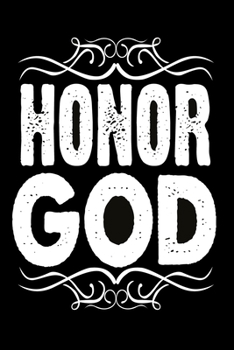 Honor God: Dot Grid 6x9 Dotted Bullet Journal and Notebook 120 Pages evangelics, katholics and other believer