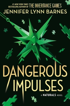 Dangerous Impulses (Standard Edition) (The Naturals, 5)