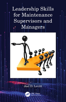 Paperback Leadership Skills for Maintenance Supervisors and Managers Book