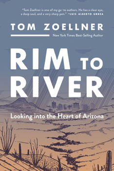 Hardcover Rim to River: Looking Into the Heart of Arizona Book