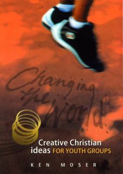 Paperback Changing The World 2: Creative Christian Ideas Book