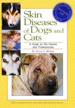Paperback Skin Diseases of Dogs and Cats: A Guide for Pet Owners and Professionals Book