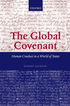 Paperback The Global Covenant: Human Conduct in a World of States Book