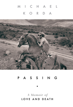 Hardcover Passing: A Memoir of Love and Death Book