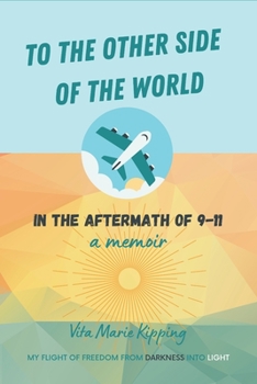 Paperback To the Other Side of the World: In the Aftermath of 9-11 Book
