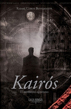 Paperback Kairos: El momento oportuno [Spanish] Book