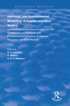 Hydraulic and Environmental Modelling: Estuarine and River Waters: Proceedings of the Second International Conference on Hydraulic and Environmental Modelling of Coastal, Estuarine and River Waters, V