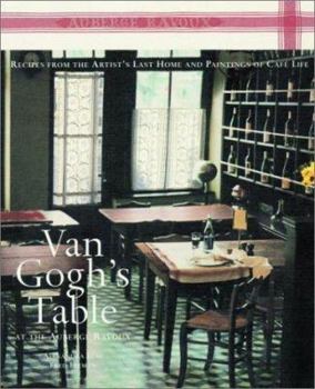Hardcover Van Gogh's Table at the Auberge Ravoux Book