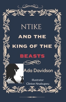 Paperback Ntike and the King of the Beasts Book