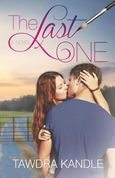 The Last One - Book #1 of the Love in a Small Town