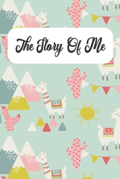 Paperback The Story Of Me: A Memory Keepsake Journal with Prompts Book