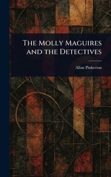 The Molly Maguires and the Detectives
