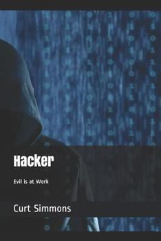 Paperback Hacker: Evil Is at Work Book