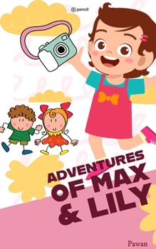 Paperback The Adventures of Max and Lily Book