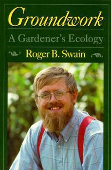 Paperback Groundwork: A Gardener's Ecology Book