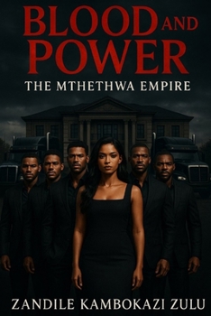 Paperback Blood and Power: The Mthethwa Empire Book