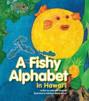 Hardcover A Fishy Alphabet in Hawaii Book