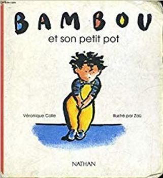 Paperback Bambou et son petit pot [French] Book