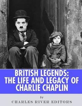 Paperback British Legends: The Life and Legacy of Charlie Chaplin Book