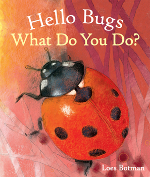 Board book Hello Bugs, What Do You Do? Book