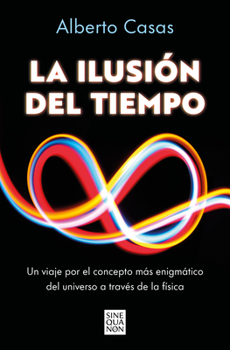 Paperback La Ilusión del Tiempo / The Illusion of Time [Spanish] Book