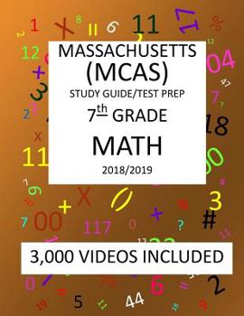 Paperback 7th Grade MASSACHUSETTS MCAS, 2019 MATH, Test Prep: 7th Grade MASSACHUSETTS MCAS 2019 MATH Test Prep/Study Guide Book