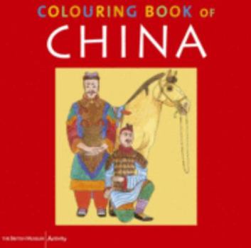 Colouring Book of China (British Museum Colouring Books) - Book  of the British Museum Colouring Book