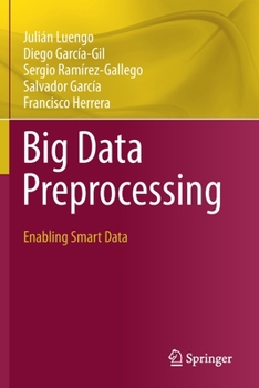 Paperback Big Data Preprocessing: Enabling Smart Data Book